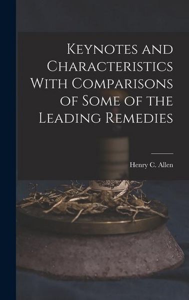 Produktbild: Keynotes and Characteristics With Comparisons of Some of the Leading Remedies