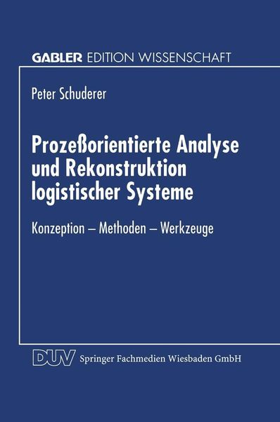 Produktbild: Proze&szlig;orientierte Analyse und Rekonstruktion logistischer Systeme
