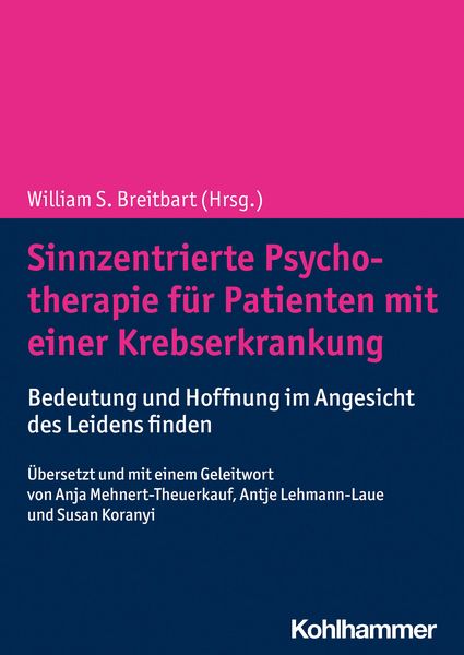 Produktbild: Sinnzentrierte Psychotherapie f&uuml;r Patienten mit einer Krebserkrankung