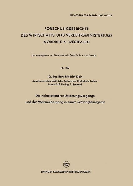 Produktbild: Die nichtstation&auml;ren Str&ouml;mungsvorg&auml;nge und der W&auml;rme&uuml;bergang in einem Schwingfeuerger&auml;t