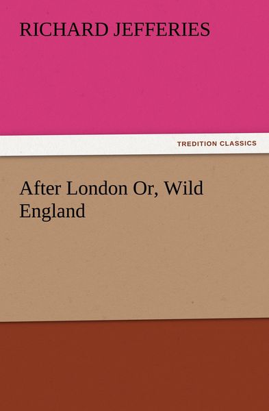 Produktbild: After London Or, Wild England