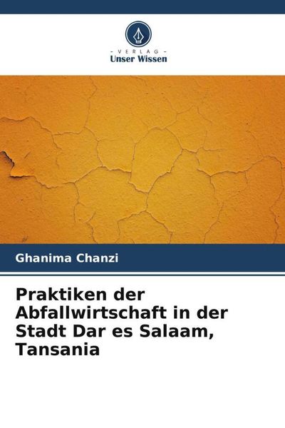 Produktbild: Praktiken der Abfallwirtschaft in der Stadt Dar es Salaam, Tansania
