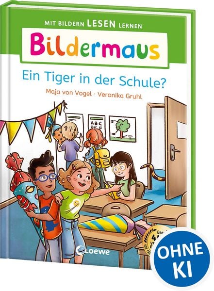 Bildermaus - Ein Tiger in der Schule?, Gebundene Ausgabe von Maja von Vogel, Loewe, 9783743216174