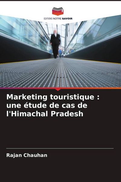 Produktbild: Marketing touristique : une &eacute;tude de cas de l'Himachal Pradesh