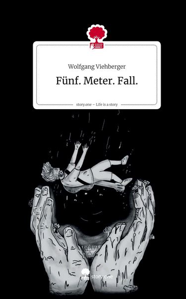 Produktbild: F&uuml;nf. Meter. Fall.. Life is a Story - story.one