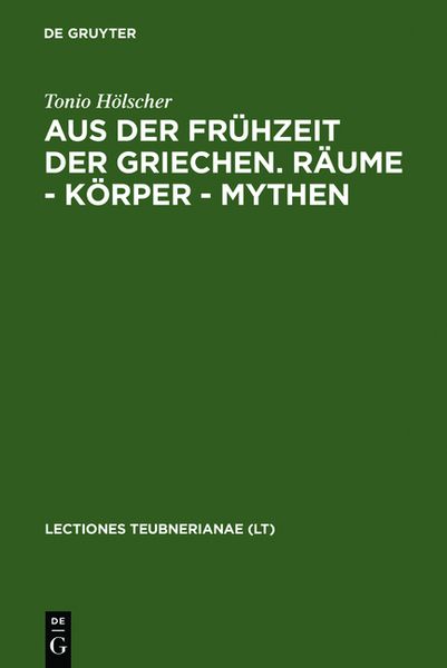 Produktbild: Aus der Frühzeit der Griechen. Räume - Körper - Mythen