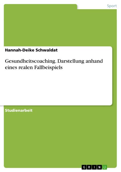 Produktbild: Gesundheitscoaching. Darstellung anhand eines realen Fallbeispiels