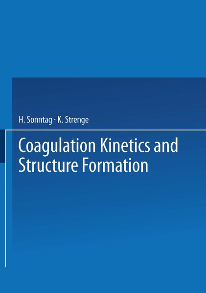 Produktbild: Coagulation Kinetics and Structure Formation