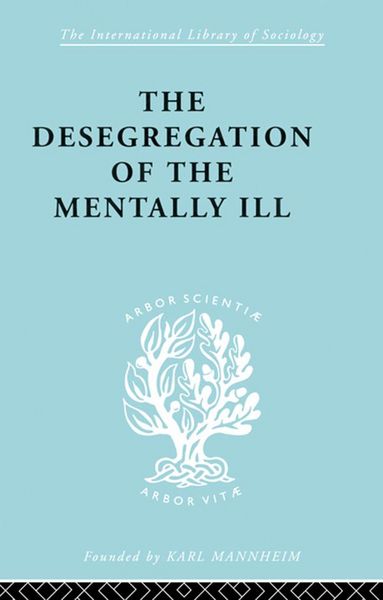 Produktbild: The Desegregation of the Mentally Ill