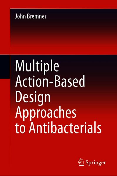 Produktbild: Multiple Action-Based Design Approaches to Antibacterials