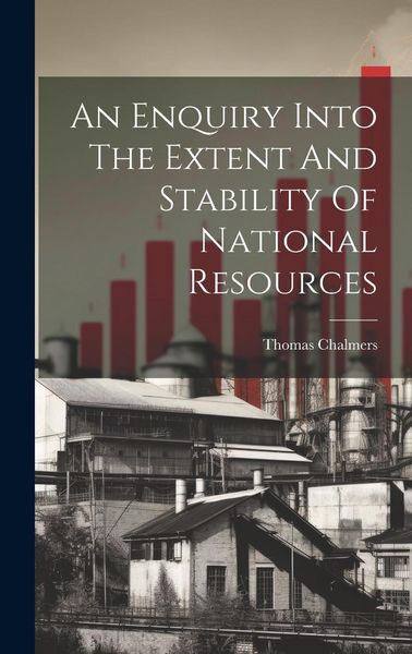 Produktbild: An Enquiry Into The Extent And Stability Of National Resources