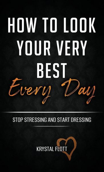 Produktbild: How To Look Your Very Best Every Day
