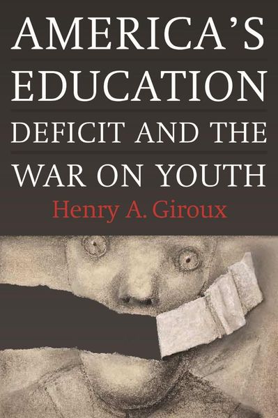 Produktbild: America's Education Deficit and the War on Youth