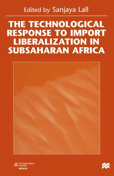 Produktbild: The Technological Response to Import Liberalization in SubSaharan Africa