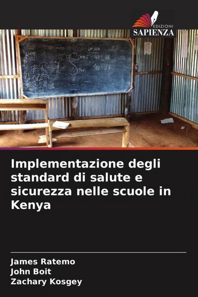 Produktbild: Implementazione degli standard di salute e sicurezza nelle scuole in Kenya
