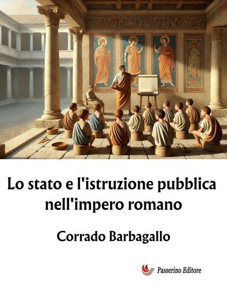 Produktbild: Lo stato e l'istruzione pubblica nell'impero romano