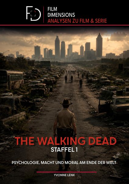 Produktbild: The Walking Dead, Staffel 1: Psychologie, Macht und Moral am Ende der Welt