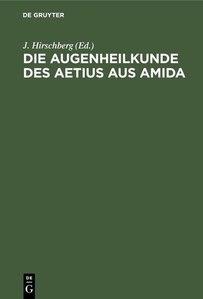 Produktbild: Die Augenheilkunde des Aetius aus Amida