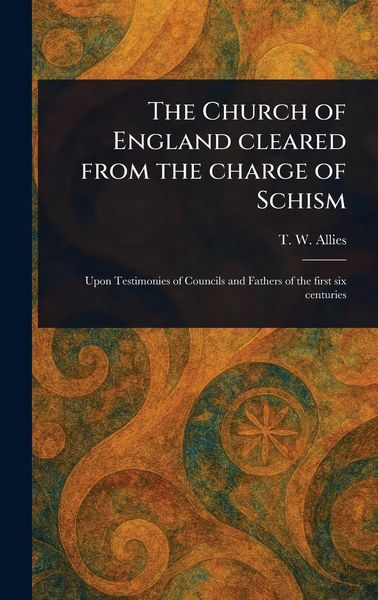 Produktbild: The Church of England Cleared From the Charge of Schism