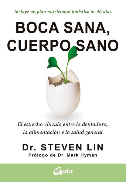 Produktbild: Boca sana, cuerpo sano : el estrecho v&iacute;nculo entre la dentadura, la alimentaci&oacute;n y la salud general