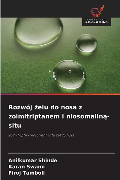 Produktbild: Rozw&oacute;j &iquest;elu do nosa z zolmitriptanem i niosomalin&iquest;-situ
