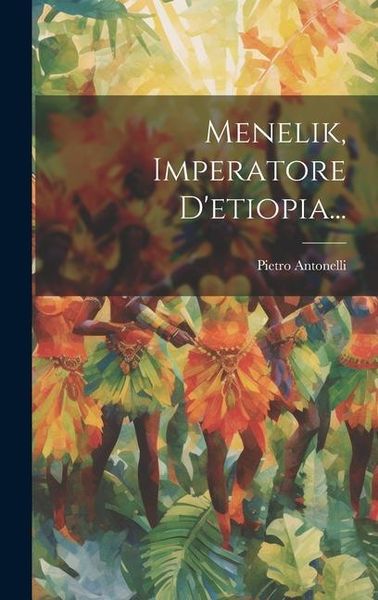 Produktbild: Menelik, Imperatore D'etiopia...