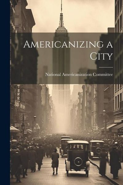 Produktbild: Americanizing a City