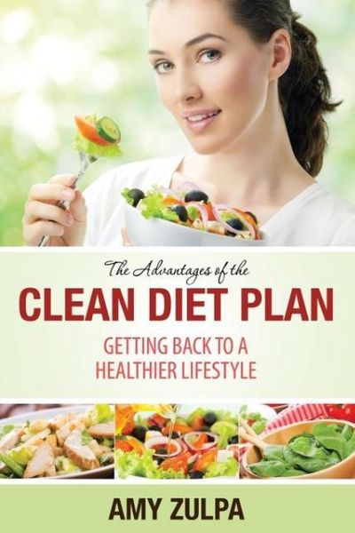 Produktbild: The Advantages of the Clean Diet Plan