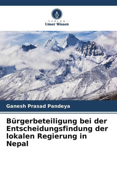 Produktbild: B&uuml;rgerbeteiligung bei der Entscheidungsfindung der lokalen Regierung in Nepal