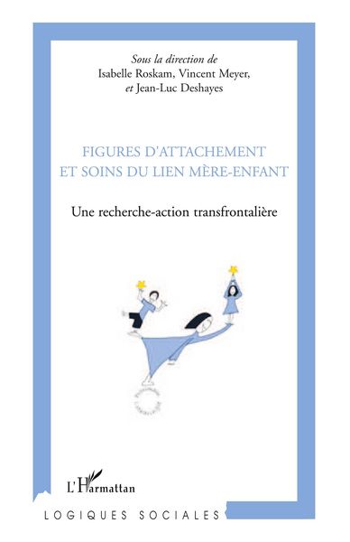 Produktbild: Figures d'attachement et soins du liens m&egrave;re-enfant