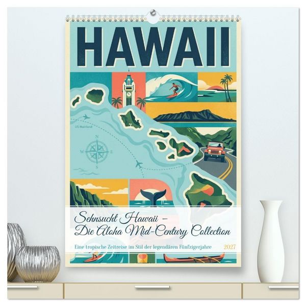 Produktbild: Sehnsucht Hawaii &ndash; Die Aloha Mid-Century Collection (hochwertiger Premium Wandkalender 2027 DIN A2 hoch), Kunstdruck in Hochglanz