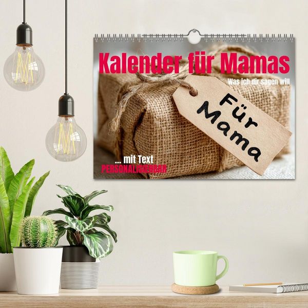 Produktbild: Kalender f&uuml;r Mamas - Was ich dir sagen will (Wandkalender 2026 DIN A4 quer), CALVENDO Monatskalender