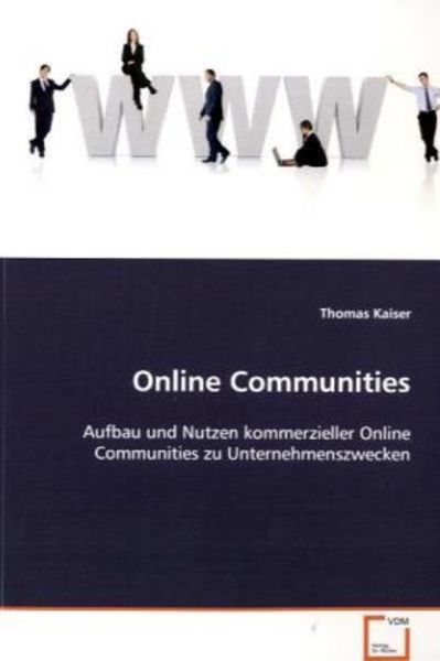 Kaiser, T: Online Communities, Taschenbuch von Thomas Kaiser, VDM, 9783639107678