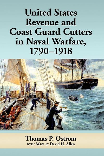 Produktbild: United States Revenue and Coast Guard Cutters in Naval Warfare, 1790-1918