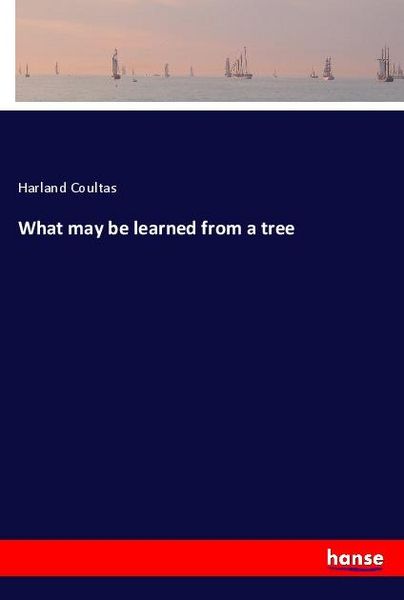 Produktbild: What may be learned from a tree