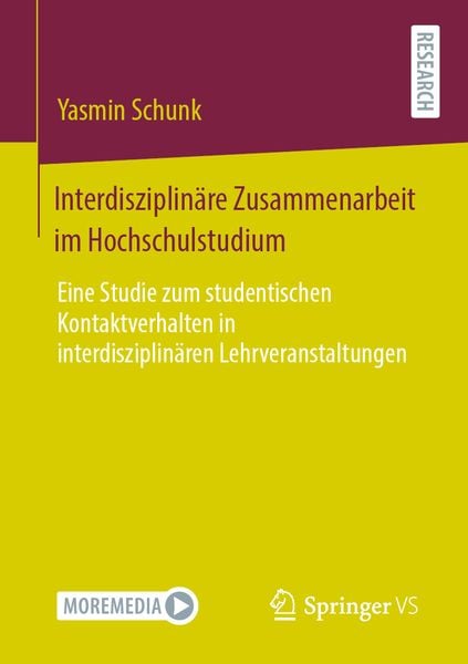 Interdisziplinäre Zusammenarbeit im Hochschulstudium, Taschenbuch von Yasmin Schunk, Springer Fachmedien Wiesbaden GmbH, 9783658323592