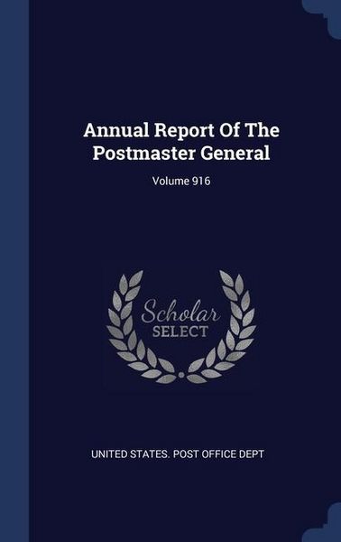 Produktbild: Annual Report Of The Postmaster General; Volume 916