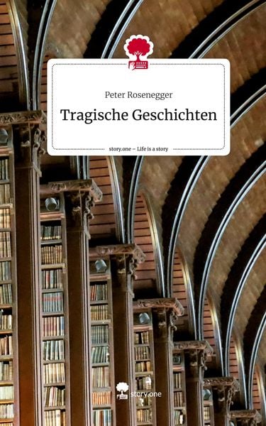Produktbild: Tragische Geschichten. Life is a Story - story.one