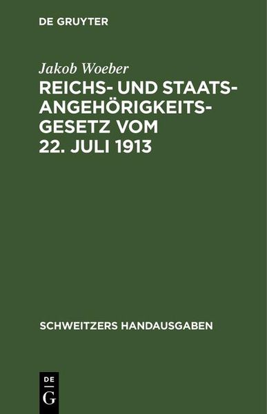 Produktbild: Reichs- und Staatsangeh&ouml;rigkeitsgesetz vom 22. Juli 1913