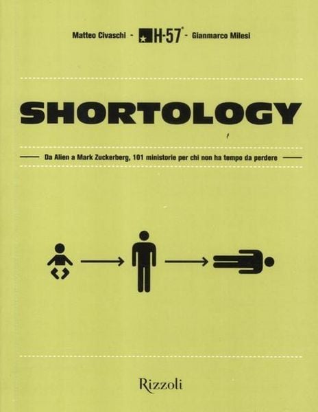 Produktbild: Shortology. Da Alien a Mark Zuckerberg, 101 ministorie per chi non ha tempo da perdere