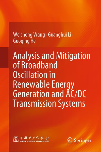 Produktbild: Analysis and Mitigation of Broadband Oscillation in Renewable Energy Generation and AC/DC Transmission Systems