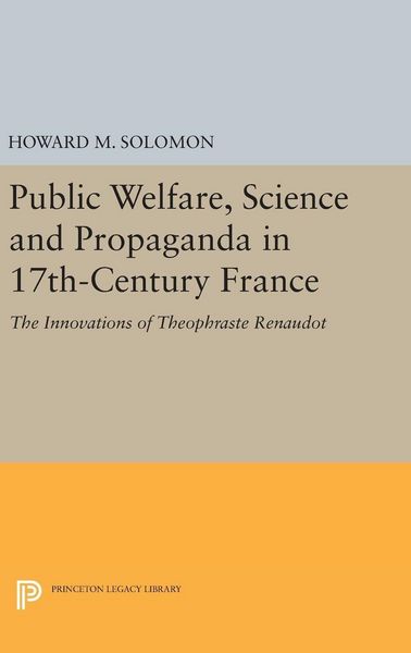 Produktbild: Public Welfare, Science and Propaganda in 17th-Century France