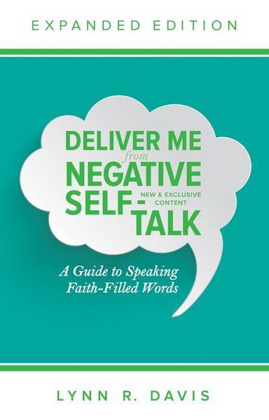 Produktbild: Deliver Me from Negative Self-Talk: A Guide to Speaking Faith-Filled Words