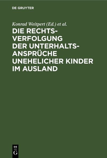 Produktbild: Die Rechtsverfolgung der Unterhaltsanspr&uuml;che unehelicher Kinder im Ausland