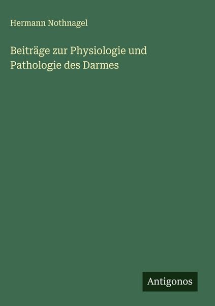 Produktbild: Beitr&auml;ge zur Physiologie und Pathologie des Darmes