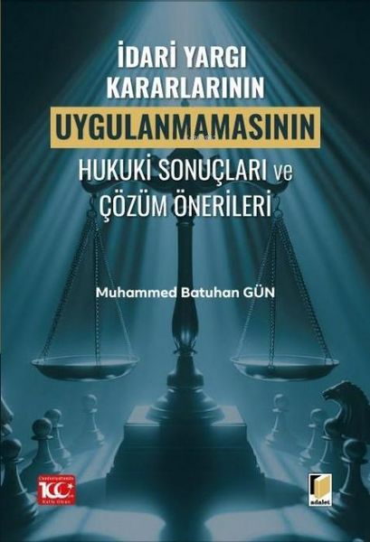 Produktbild: Idari Yargi Kararlarinin Uygulanmamasinin Hukuki Sonuclari ve C&ouml;z&uuml;m &Ouml;nerileri