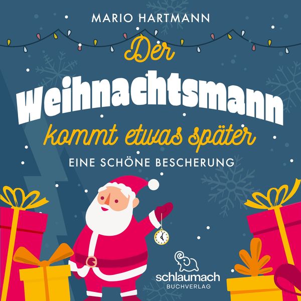 Der Weihnachtsmann kommt etwas später