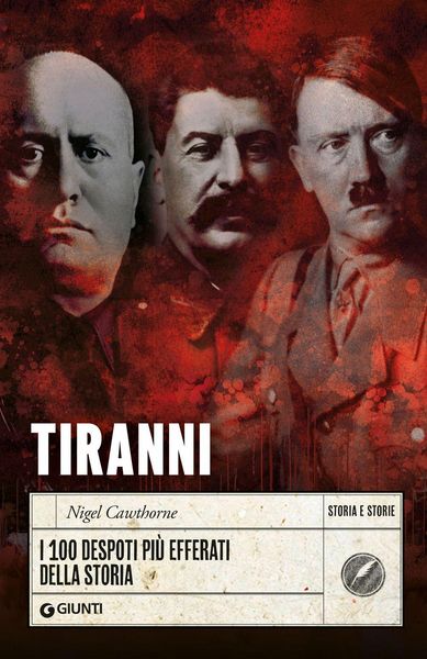 Produktbild: Tiranni. I 100 despoti pi&ugrave; efferati della storia