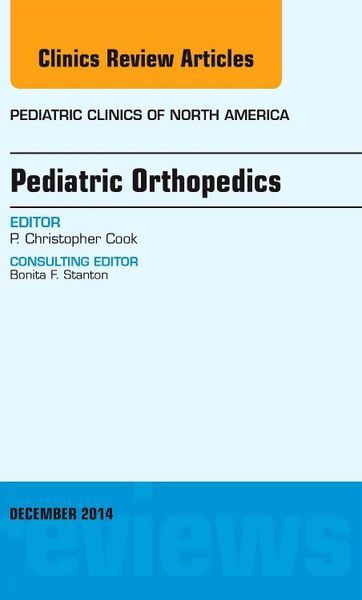 Produktbild: Cook, P: Pediatric Orthopedics, An Issue of Pediatric Clinic