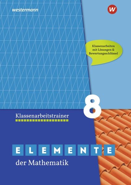 Elemente der Mathematik Klassenarbeitstrainer - Ausgabe für das G9 in Nordrhein-Westfalen, Taschenbuch von , Westermann Lernwelten GmbH, 9783742600882